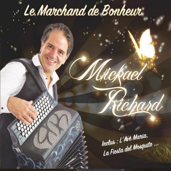 Album « Le Marchand de Bonheur  » Mickael RICHARD